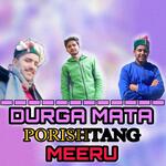 Durga Mata Porishtang Meeru