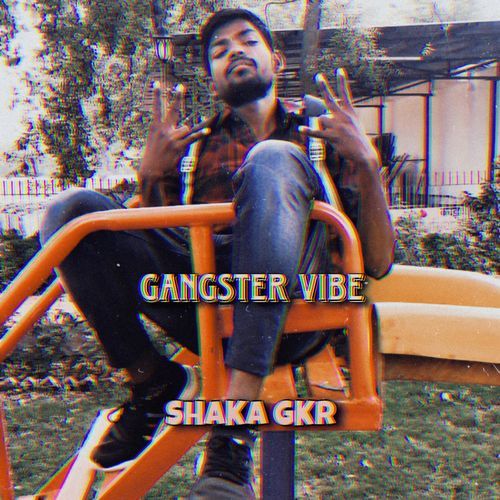 GANGSTER VIBE