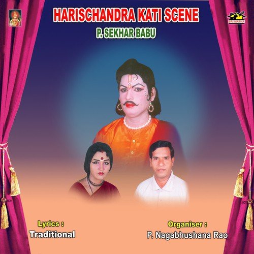 Harischandra Kati Scene (P. Sekhar Babu)
