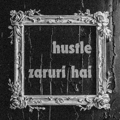 Hustle Zaruri Hai