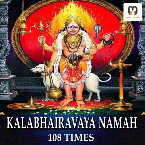 KALABHAIRAVAYA NAMAHA CHANTING MANTRA 108 times