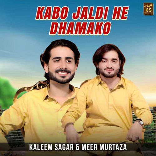 Kabo Jaldi He Dhamako