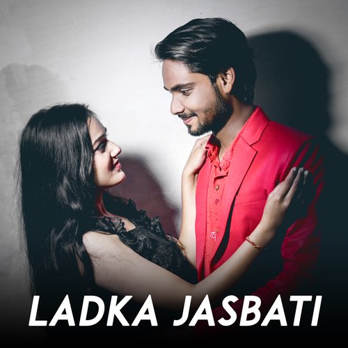 Ladka Jasbati