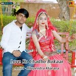 Love Ko Chadho Bukaar