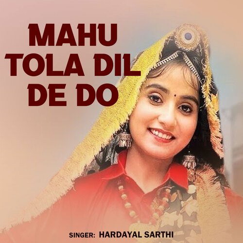 Mahu Tola Dil De Do