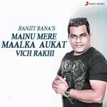 Mainu Mere Maalka Aukat Vich Rakhi artwork