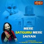 Mere Satguru Mere Saiyan