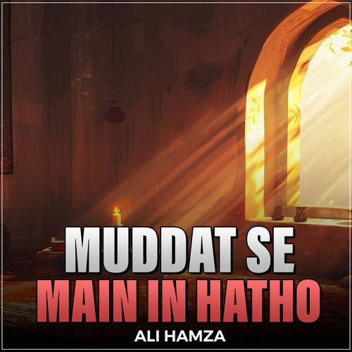 Muddat Se Main In Hatho