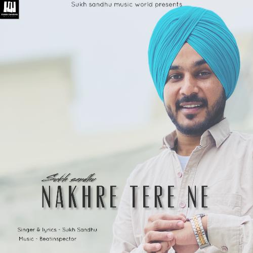 Nakhre Tere Ne