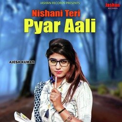 Nishani Teri Pyar Aali-NlAAWwdpTko