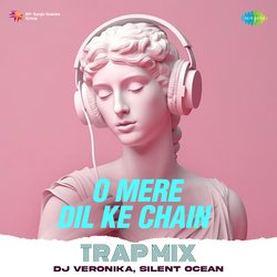 O Mere Dil Ke Chain - Trap Mix-Pic-WAIEBAs