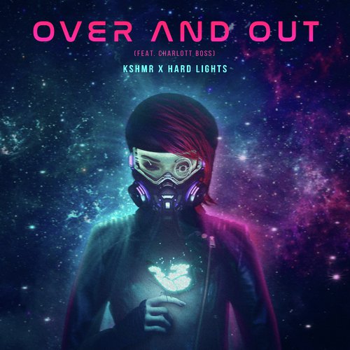 Over and Out (feat. Charlott Boss)