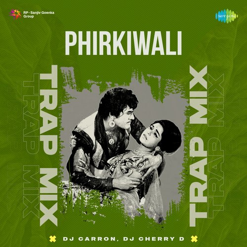 Phirkiwali - Trap Mix