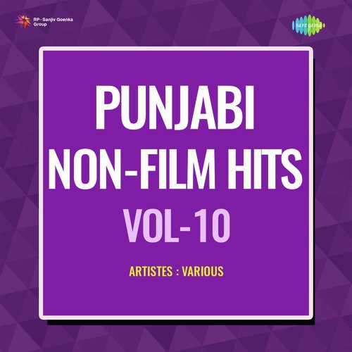 Punjabi Non - Film Hits Vol - 10