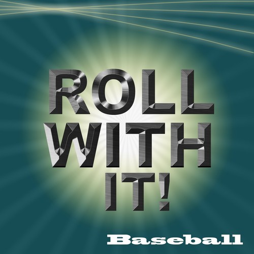 Roll with It MLB Fight Songs
