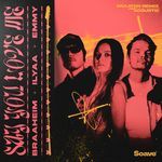 Say You Love Me (feat. Braaheim &amp; ILYAA) (Braaten Remix)