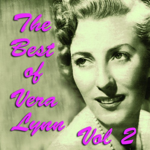 The Best of Vera Lynn Vol 2