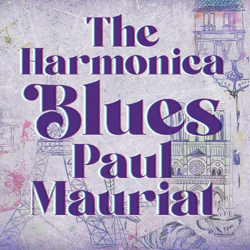 The Harmonica Blues- Paul Mauriat