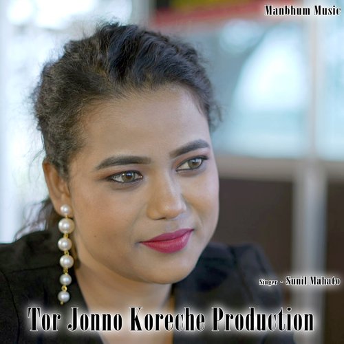Tor Jonno Koreche Production