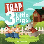 Trap 3 Little Pigs