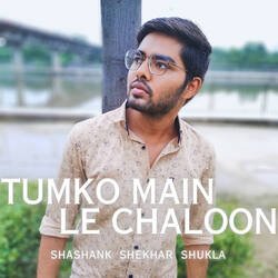 Tumko Main Le Chaloon-KhI5SEdeVXI