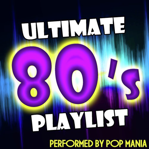 Ultimate 80's Playlist