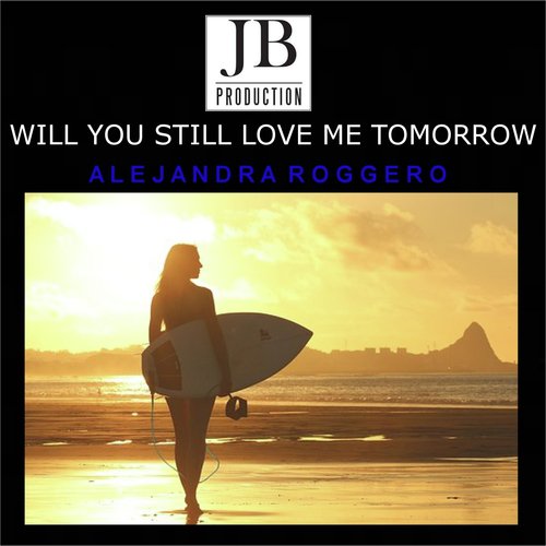 Will You Love Me Tomorrow (Bachata Version)