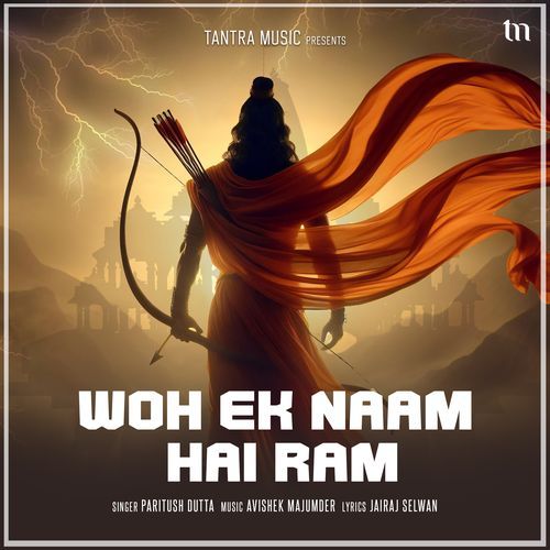 Woh Ek Naam Hai Ram