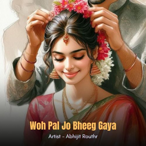 Woh Pal Jo Bheeg Gaya