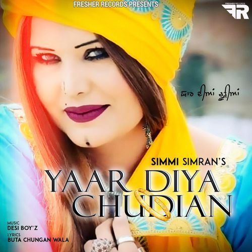 Yaar Diyan Chudian - Simran Simmi