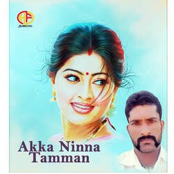 Akka Ninna Tamman-KTkhY0YDW3s