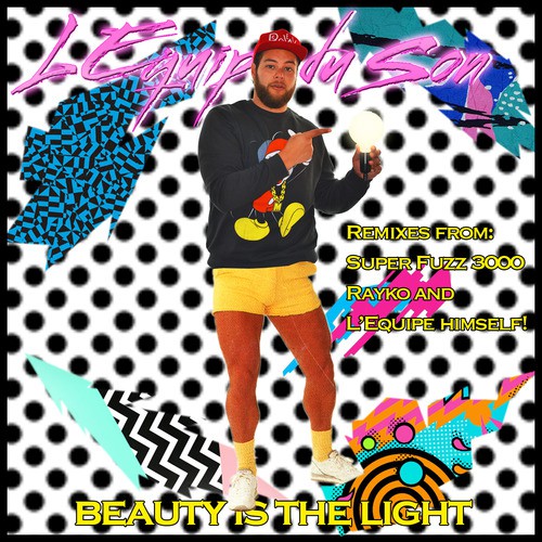 Beauty Is The Light (Super Fuzz 3000 LoFT Rework)