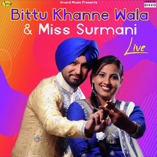 Bittu Khanne Wala And Miss Surmani Live