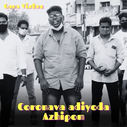 Coronava Adiyoda Azhipom