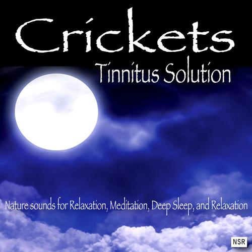 Crickets - Tinnitus Sleep Solution