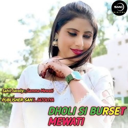 DHOLI SI BURSET MEWATI