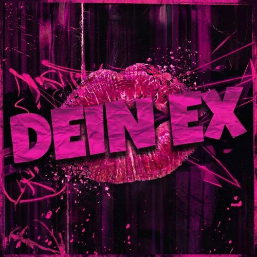 Dein Ex
