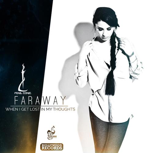 Faraway (When I Get Lost in My Thoughts)