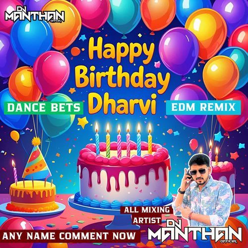 Happy Birthday Dharvi (EDM Remix-Dance Beats)
