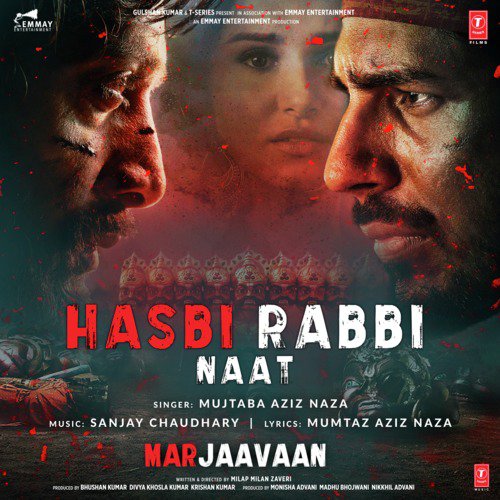 Hasbi Rabbi Naat (From "Marjaavaan")