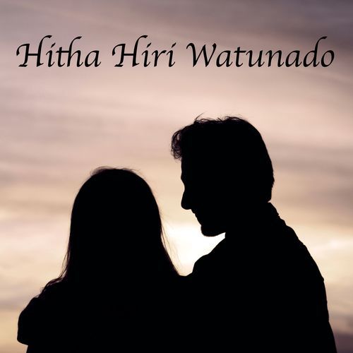 Hitha Hiri Watunado_poster_image