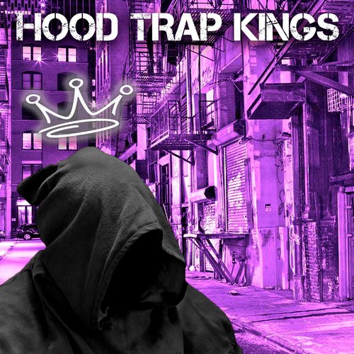 Hood Trap Kings