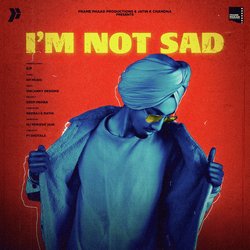 I'm Not Sad-MT0keS5BXUM