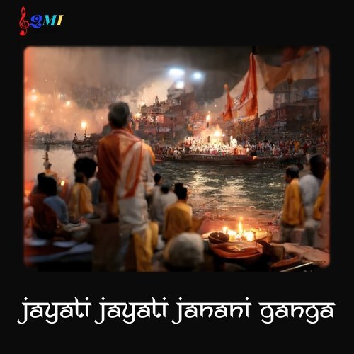 Jayati Jayati Janani Ganga