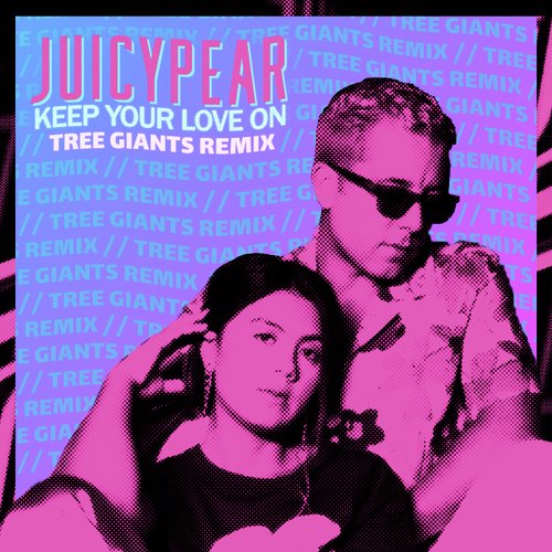 Keep Your Love On (Tree Giants Remix)_poster_image