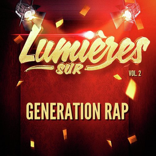 Lumières Sur Generation Rap, Vol. 2