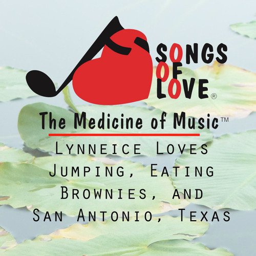 Lynneice Loves Jumping, Eating Brownies, and San Antonio, Texas cover art