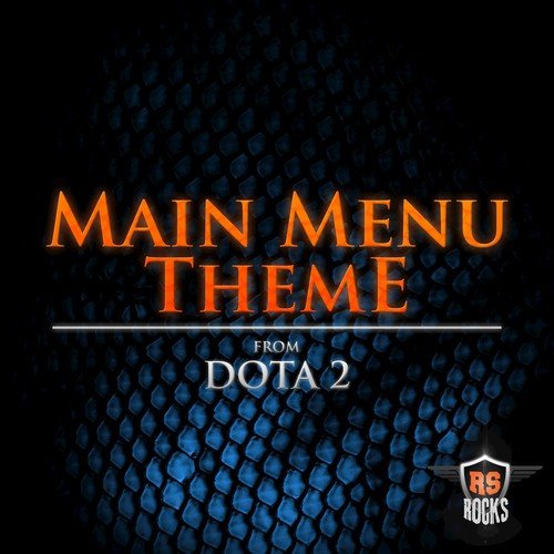 Main Menu Theme (From "DOTA 2")