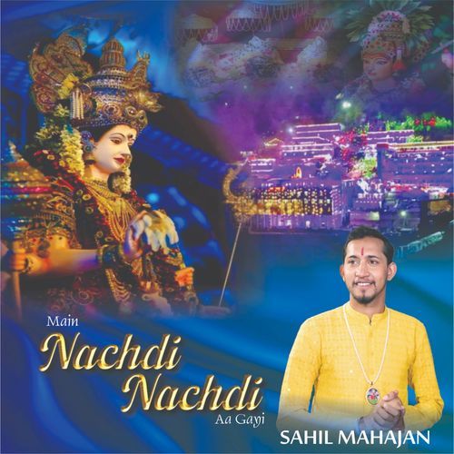 Main Nachdi Nachdi Aa Gayi