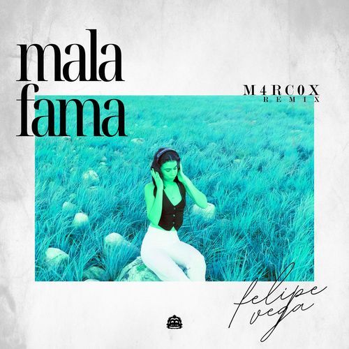 Mala Fama (M4RC0X Remix)
